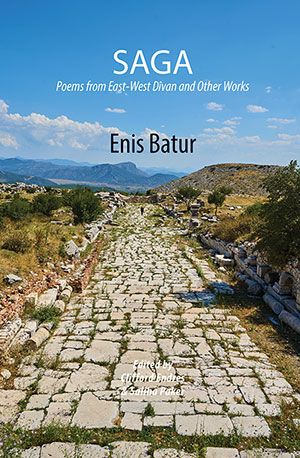 Enis Batur - Saga: Poems from East-West Divan, and other works