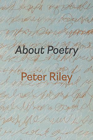 Peter Riley - About Poetry