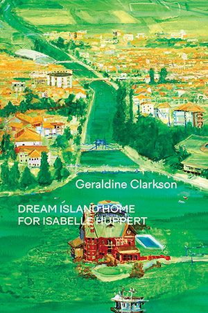 Geraldine Clarkson - Dream Island Home for Isabelle Huppert Geraldine Clarkson - Dream Island Home for Isabelle Huppert
