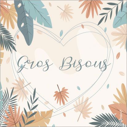 Gros Bisous