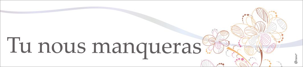 Tu nous manqueras