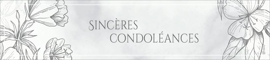 Sincères condoléances