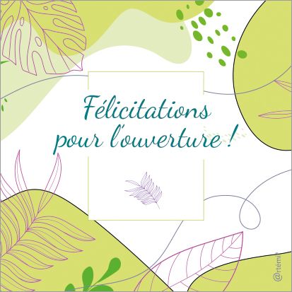 Félicitations pour l'ouverture
