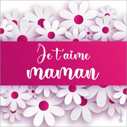 Je t'aime maman