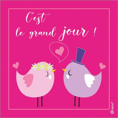 C'est le grand jour !