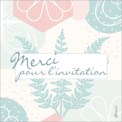 Merci pour l'invitation