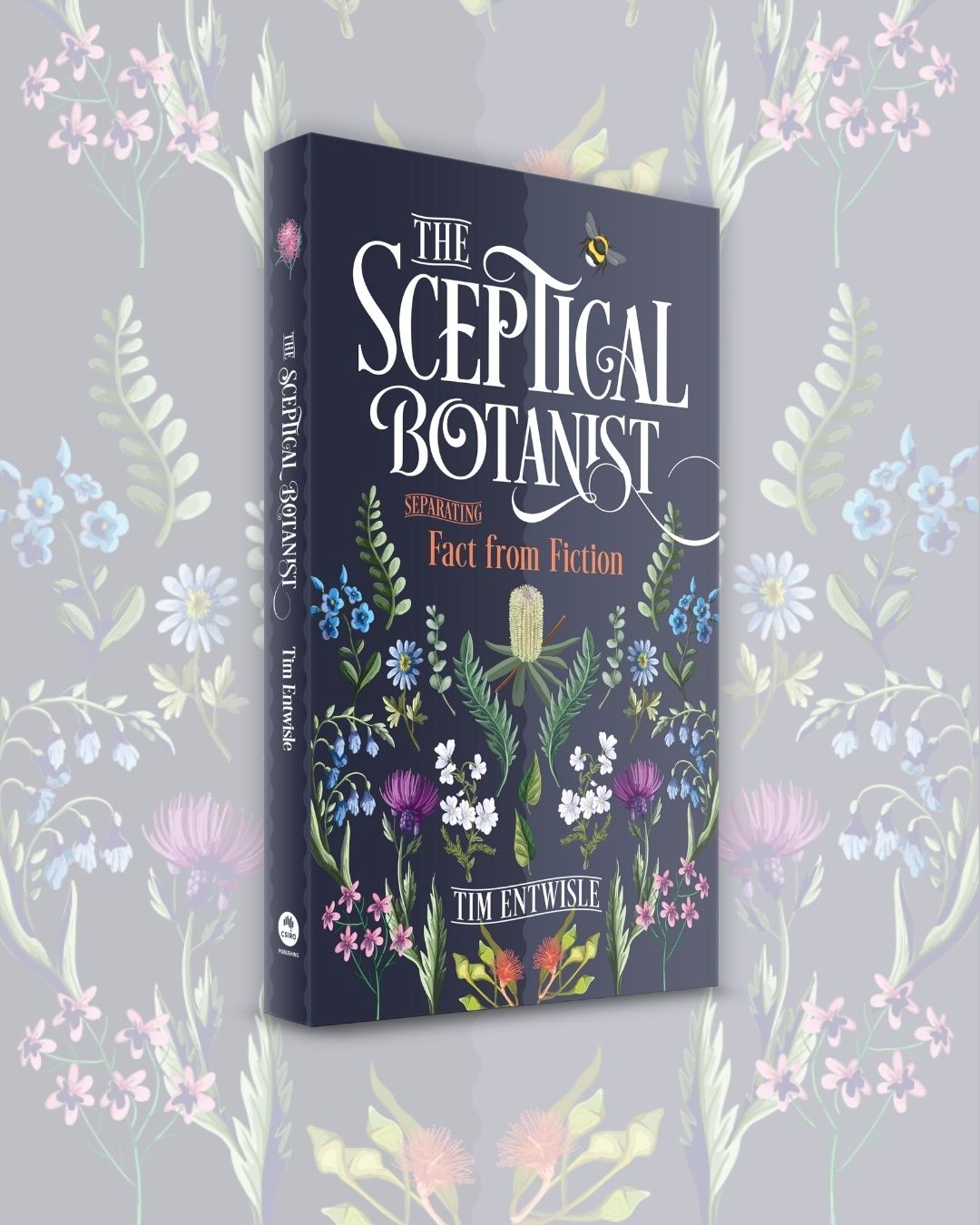 The Sceptical Botanist by Tim Entwisle