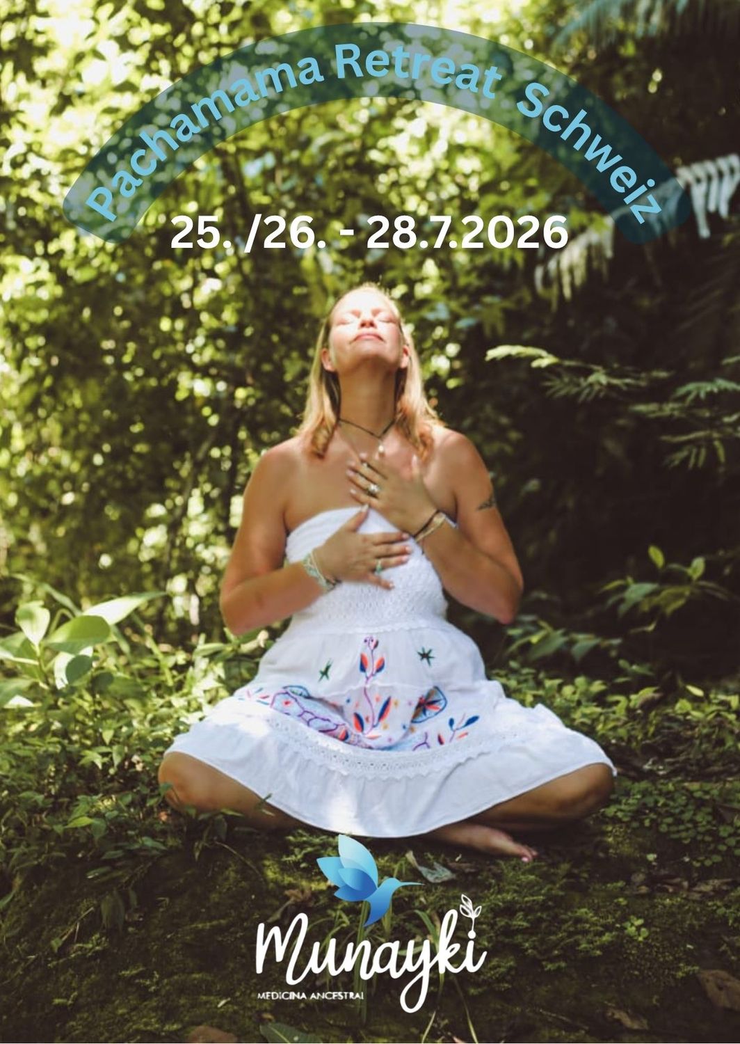 Pachamama Retreat Schweiz -   Package 2 : 26.- 28. Juli
