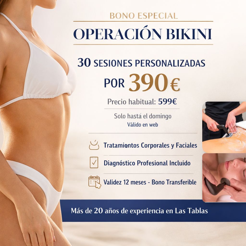 Bono Especial OPERACIÓN BIKINI 30 SESIONES Hasta el Domingo Bono Especial OPERACIÓN BIKINI 30 SESIONES Hasta el Domingo