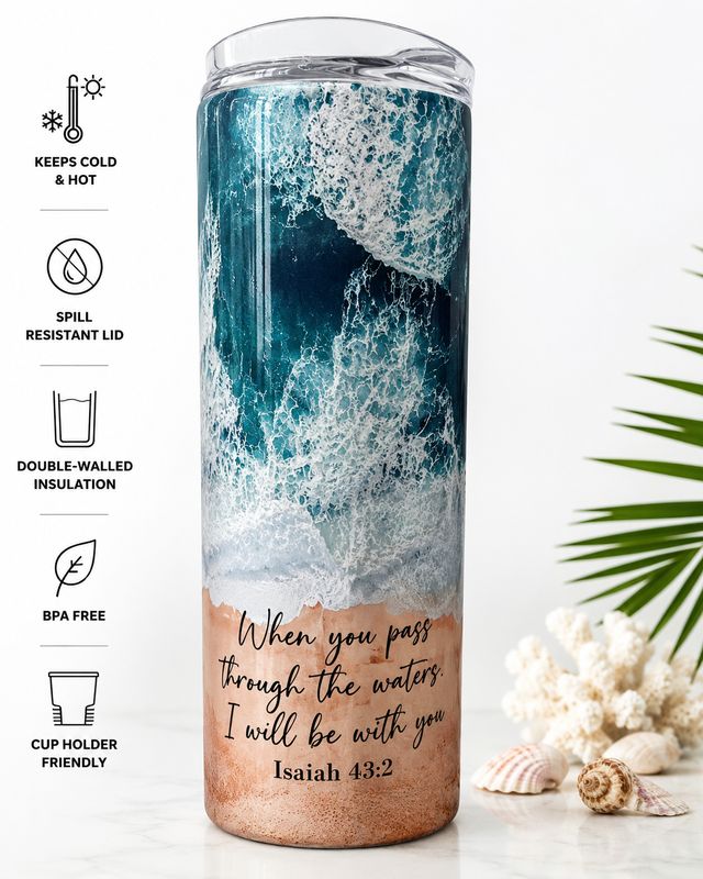 Tumbler - 🌊 When You Pass Through the Waters | 20 oz