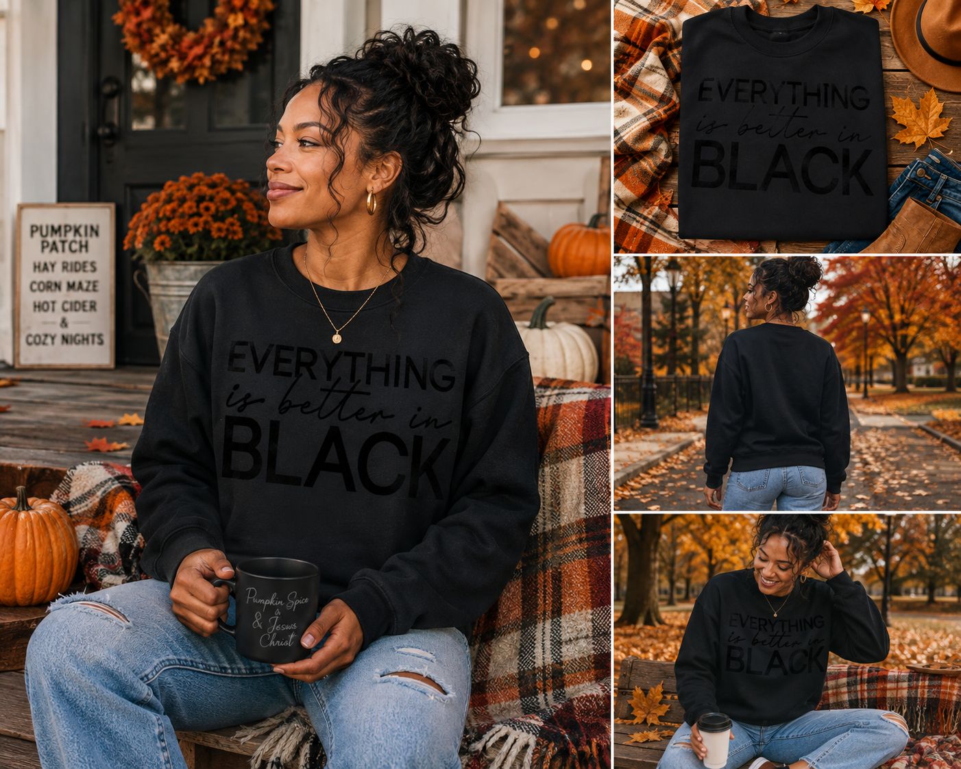 Everything Is Better in Black Sweatshirt