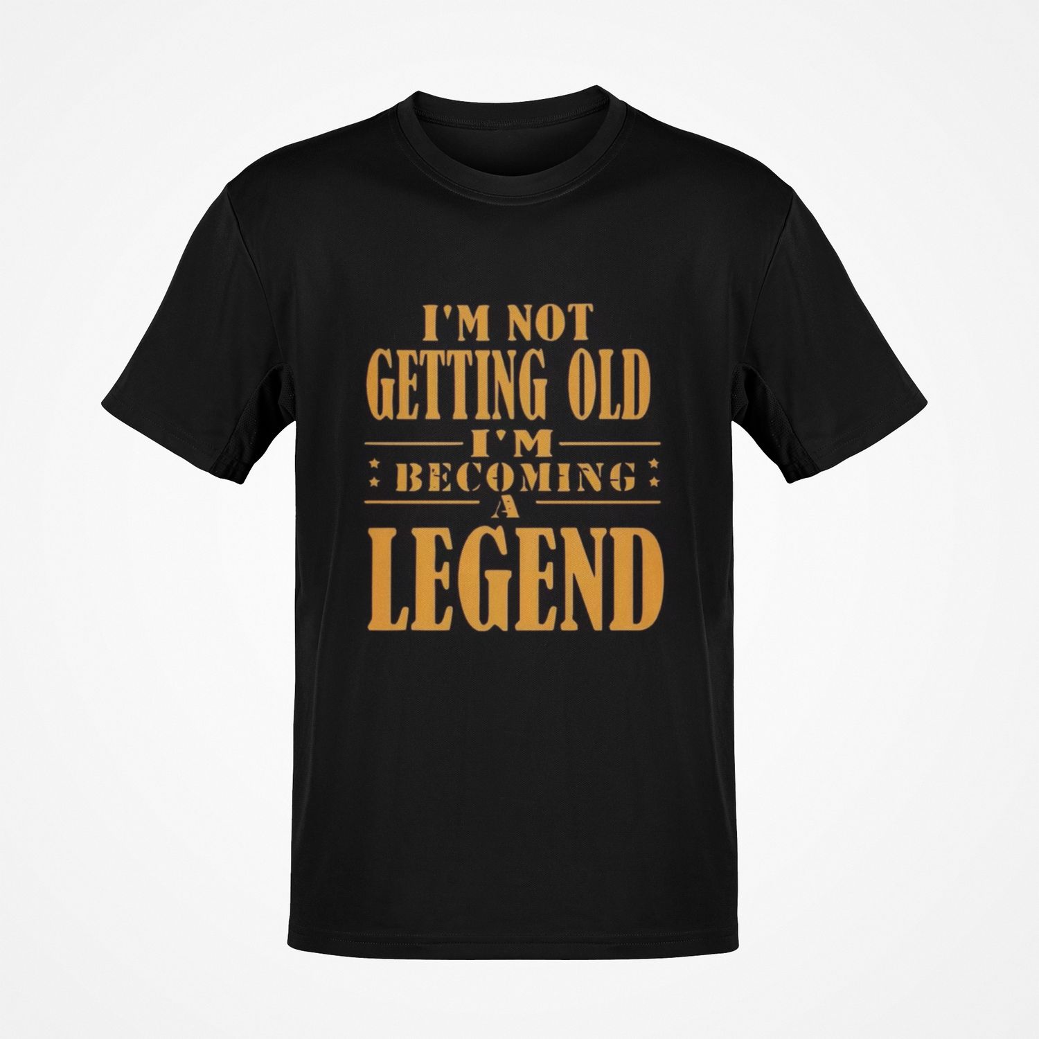 T-shirt I'm not getting old