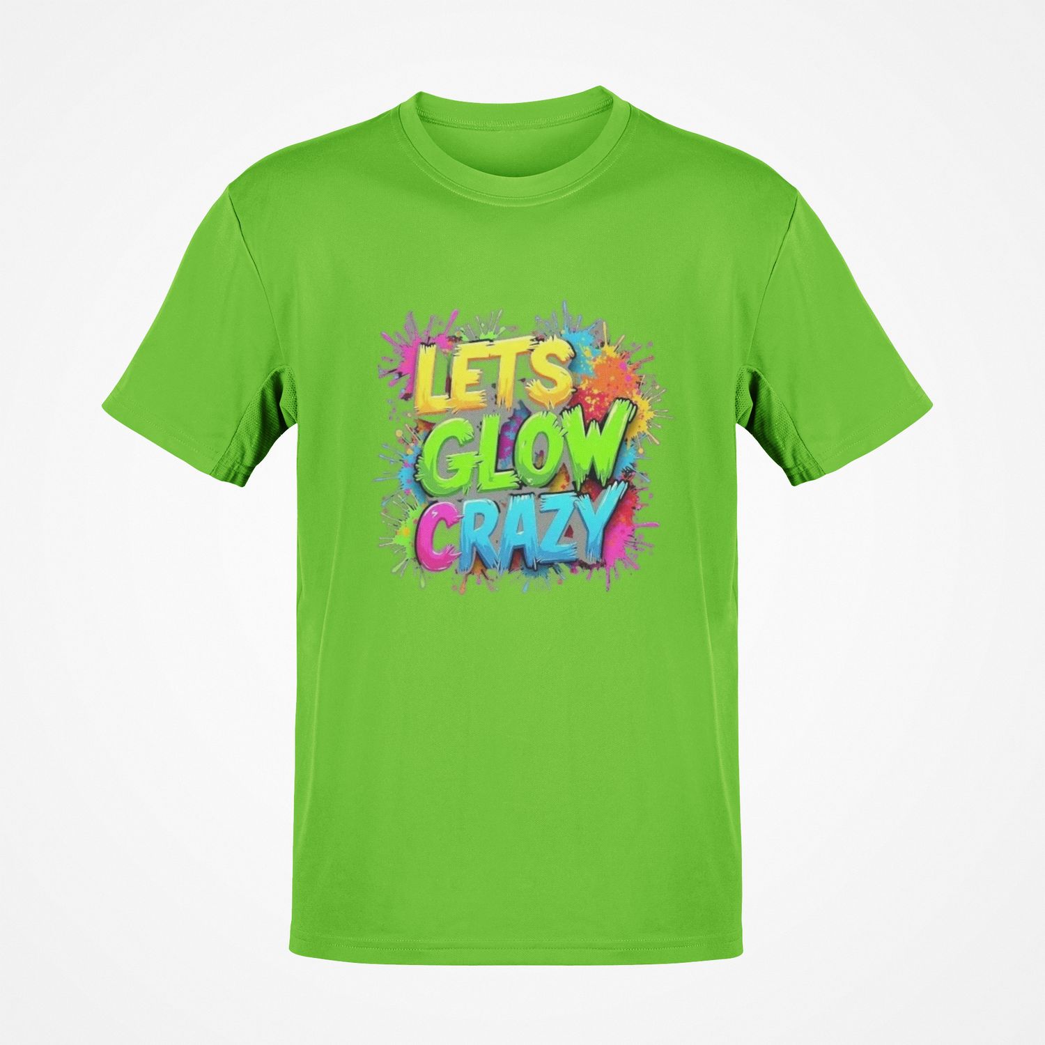 T-shirt Let's Glow Crazy