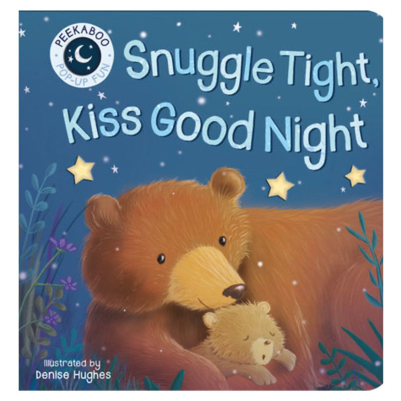 Book Snuggle Tight, Kiss Goodnight