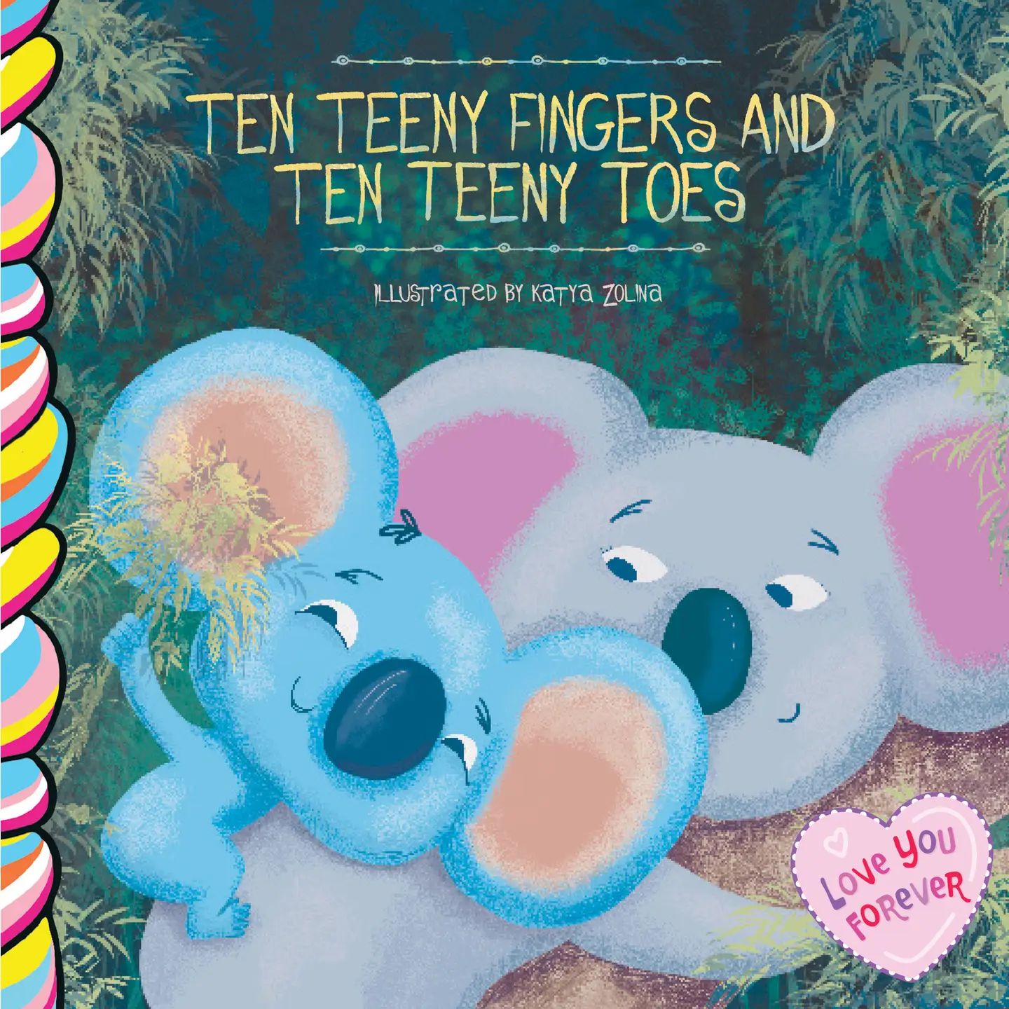 Taffy Tales Books Ten Teeny Fingers And Ten Teeny Toes Board Book