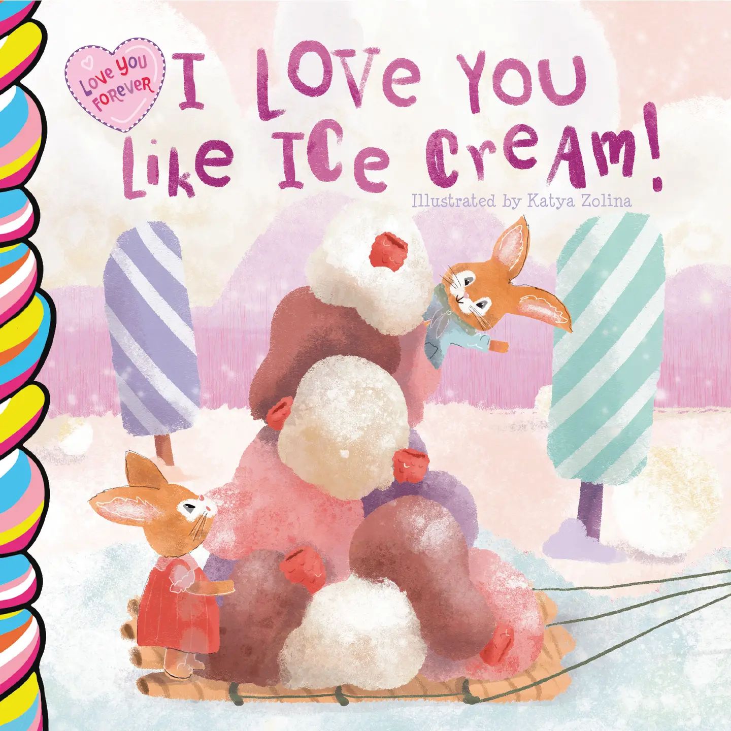 Taffy Tales Books I Love You Like Ice Cream