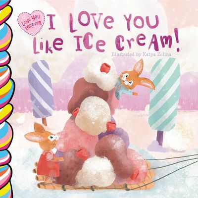 Taffy Tales Books I Love You Like Ice Cream
