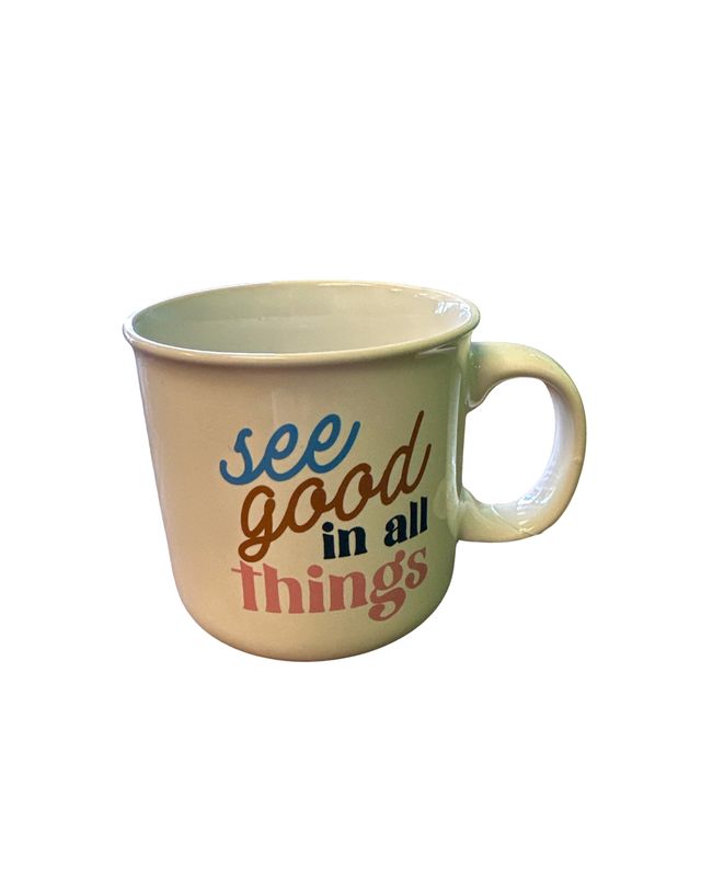 Mug | Extra Large | "See Good in All Things"