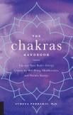 The Chakras Handbook by Athena Perrakis, Ph.D.