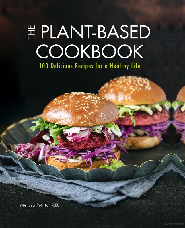 The Plant-Based Cookbook by Melissa Petitto