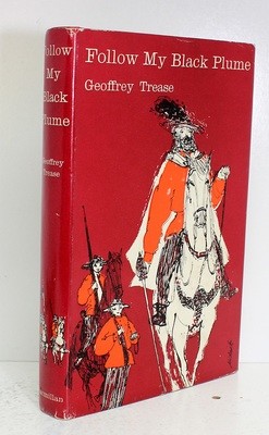 Follow My Black Plume - Geoffrey Trease SIGNED