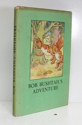 Bob Bushtail&#39;s Adventure - E M Coghlin