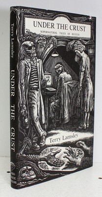 Under the Crust Supernatural Tales of Buxton - Terry Lamsley