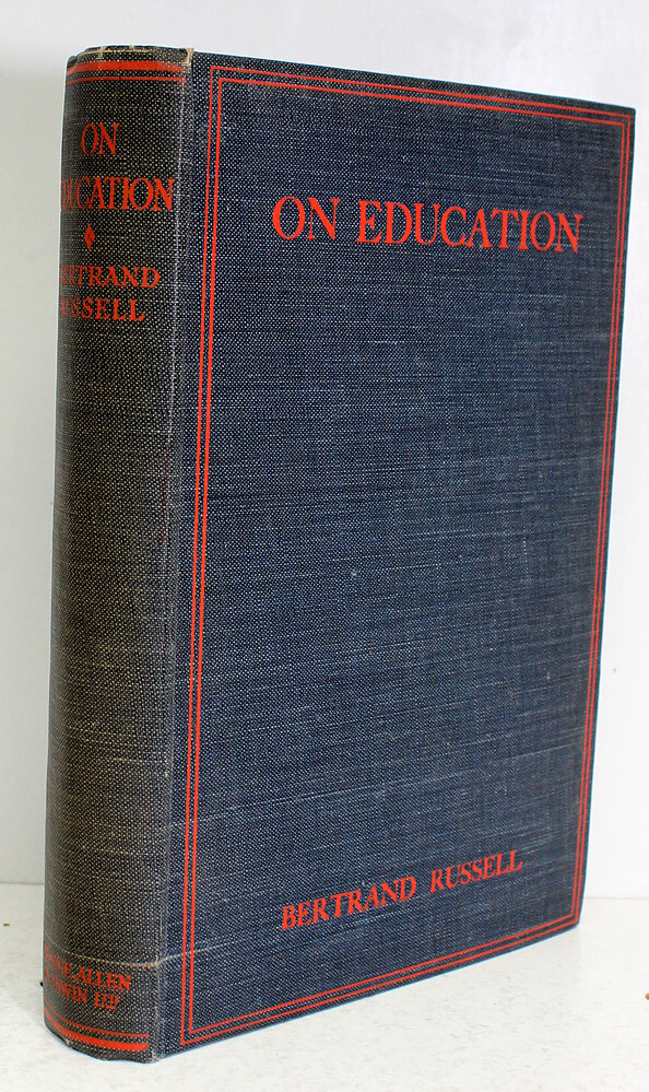 On Education Especially in Early Childhood - Bertrand Russell