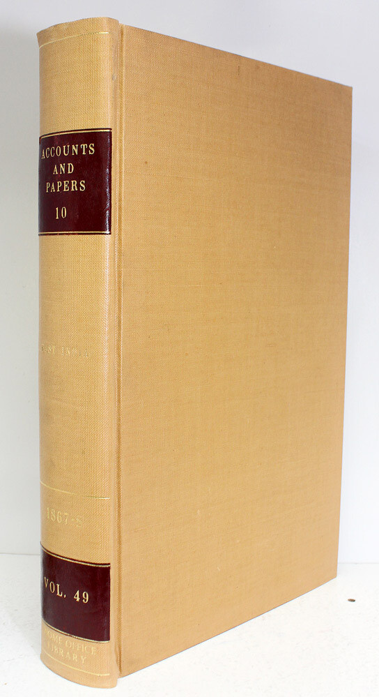 Accounts and Papers Volume 10 East India Finance and Revenue Army, Bengal, Berar, Bombay Banks, Chief Justices and Contract Law.