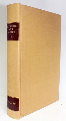 Accounts and Papers Volume 10 East India Finance and Revenue Army, Bengal, Berar, Bombay Banks, Chief Justices and Contract Law.
