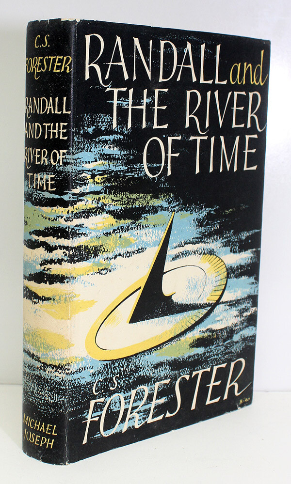 Randall and the River of Time - C S Forester SIGNED