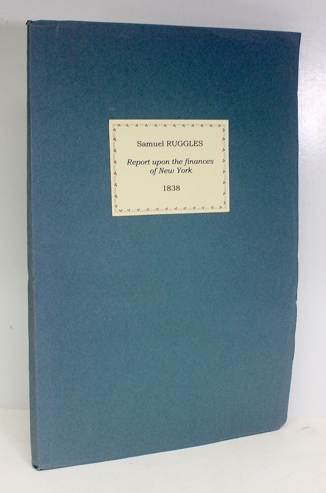 Report Upon the Finances and Internal Improvements of the State of New-York, 1838 - Samuel Ruggles
