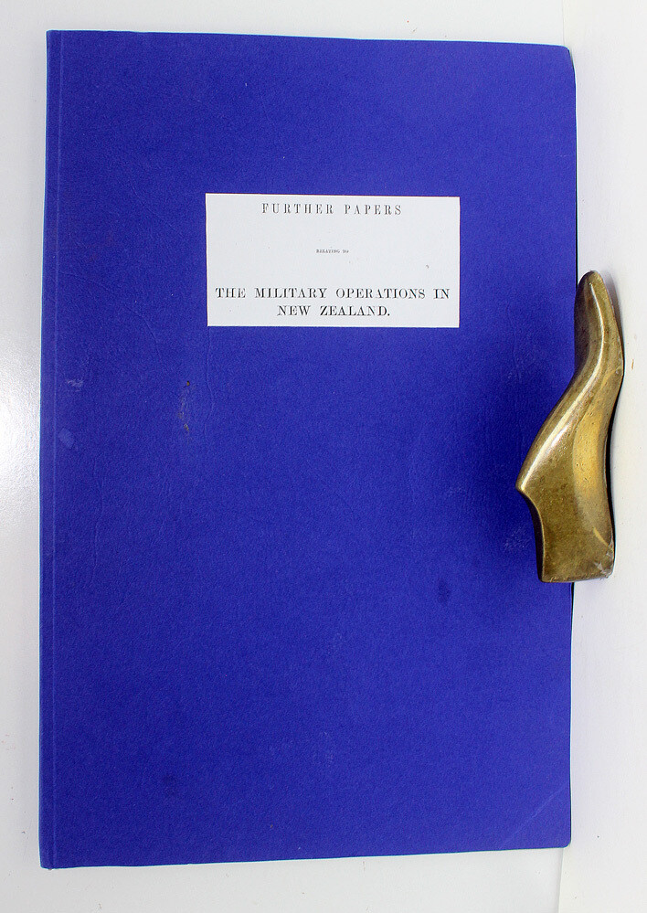 FURTHER PAPERS RELATING TO THE MILITARY OPERATIONS IN NEW ZEALAND 1864 Waikato War, including the Tauranga Campaign