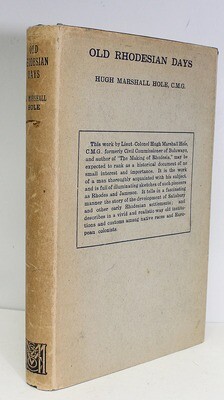 Old Rhodesian Days - Hugh Marshall Cole