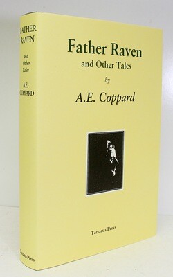 Father Raven and Other Tales - A E Coppard