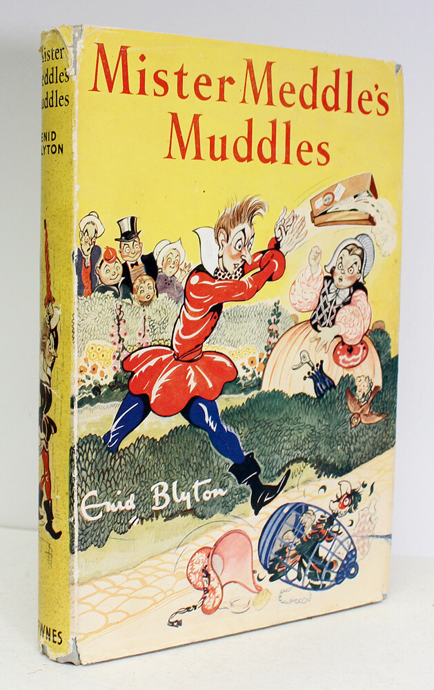 Mister Meddles Muddles - Enid Blyton FROM THE LIBRARY OF GILLIAN BAVERSTOCK THE DAUGHTER OF ENID BLYTON