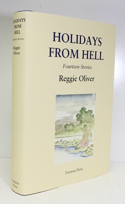 Holidays from Hell - Reggie Oliver SIGNED