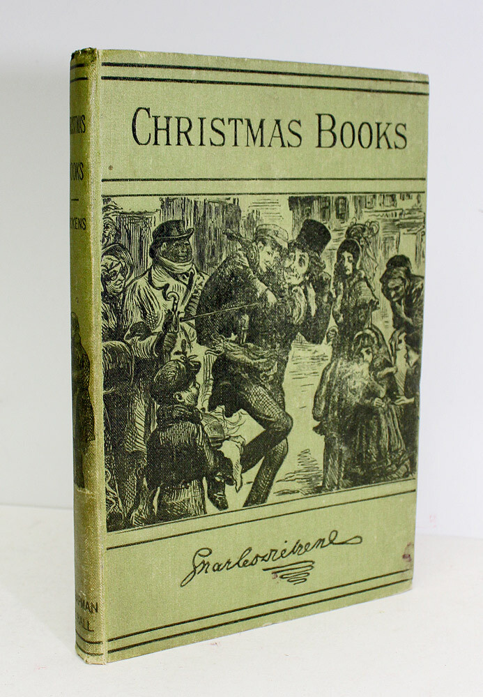 The Christmas Books  - A Christmas Carol, The Chimes, The Cricket on the Hearth, The Battle of Life, The Haunted Man, - Charles Dickens