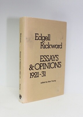 Essays and Opinions 1921-1931 (From the Authors and Daughters library) - Edgell Rickword SIGNED