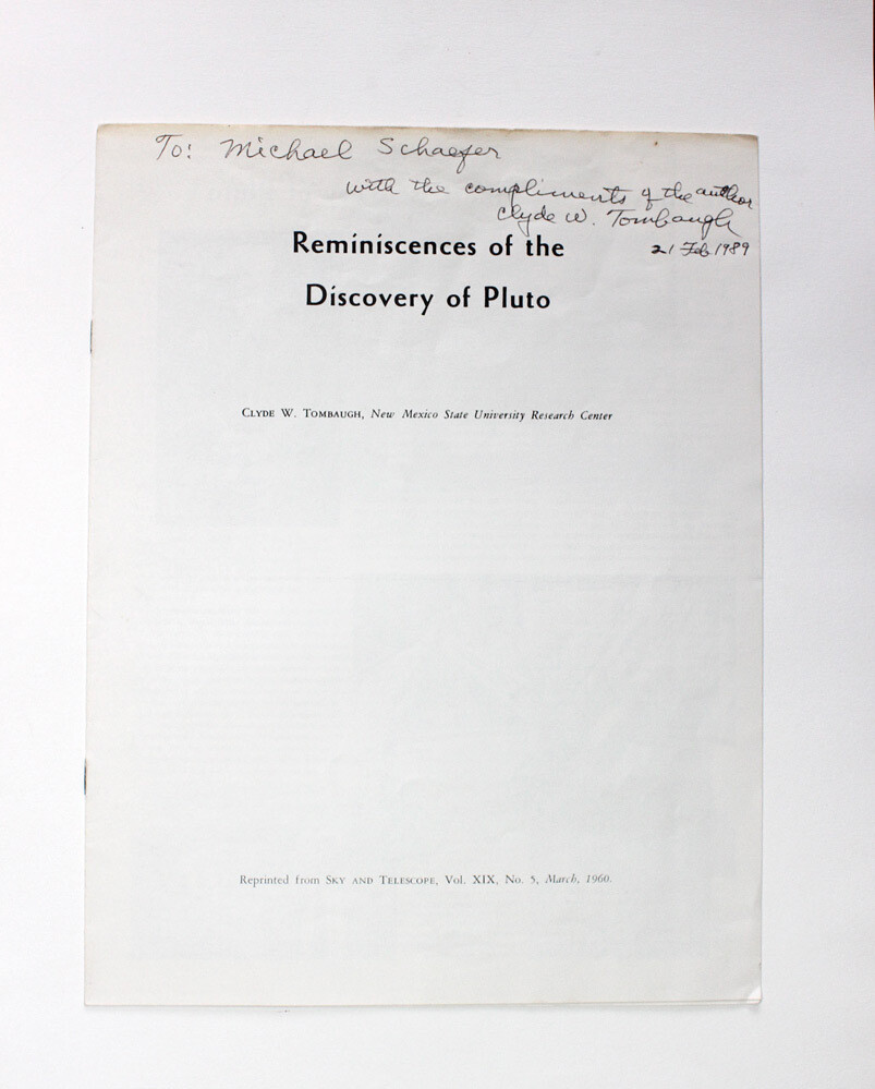 Reminiscences of the Discovery of Pluto.  A signed booklet on the discovery of Pluto by the astronomer Clyde Tombaugh