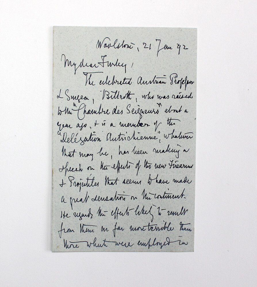 An Original Letter written and signed by Sir Thomas Longmore to Sir Joihn Furley discussing Christian Albert Theodor Billroth work on warfare and its impact on the medical establishment.