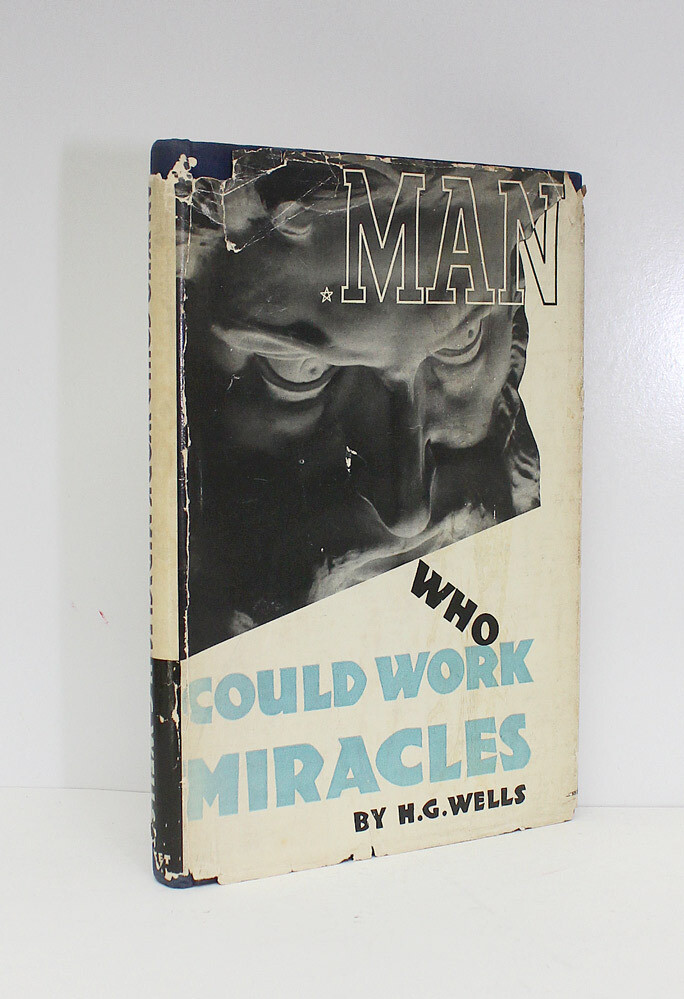 Man Who Could Work Miracles - H G Wells
