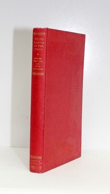 Haig Master of the Field - From the Library of Henry Williamson - SirJohn Davidson