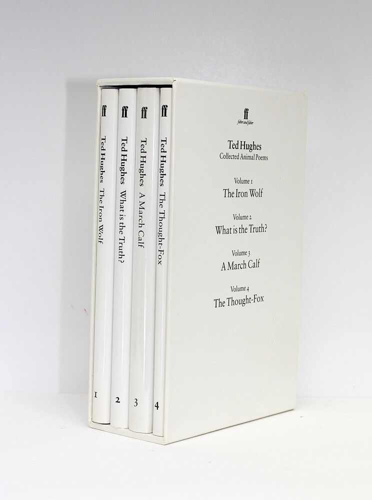Collected Animal Poems. Four Volumes. The Iron Wolf; What is the Truth?; A March Calf; The Thought-Fox. - Ted Hughes SIGNED