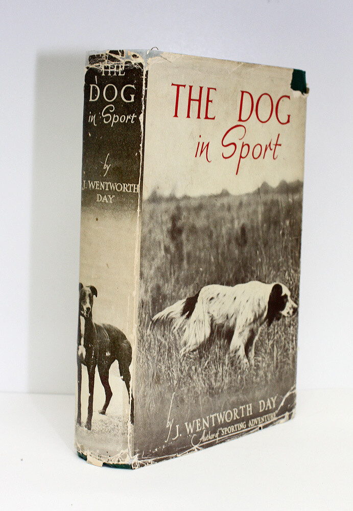 The Dog In Sport - From the Library of Henry Williamson - J Wentworth Day