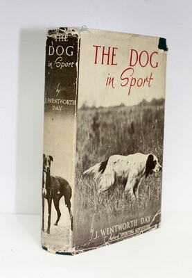 The Dog In Sport - From the Library of Henry Williamson - J Wentworth Day