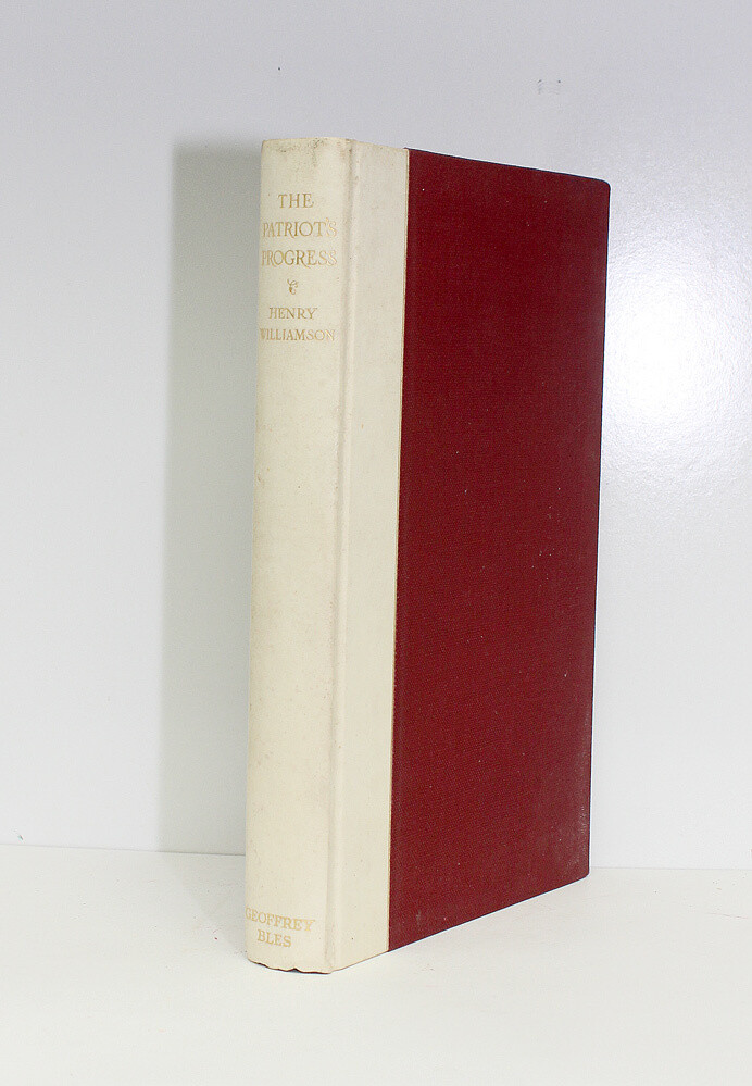 The Patriot&#39;s Progress - From the Library of Henry Williamson. Authors Retained Book - Henry Williamson