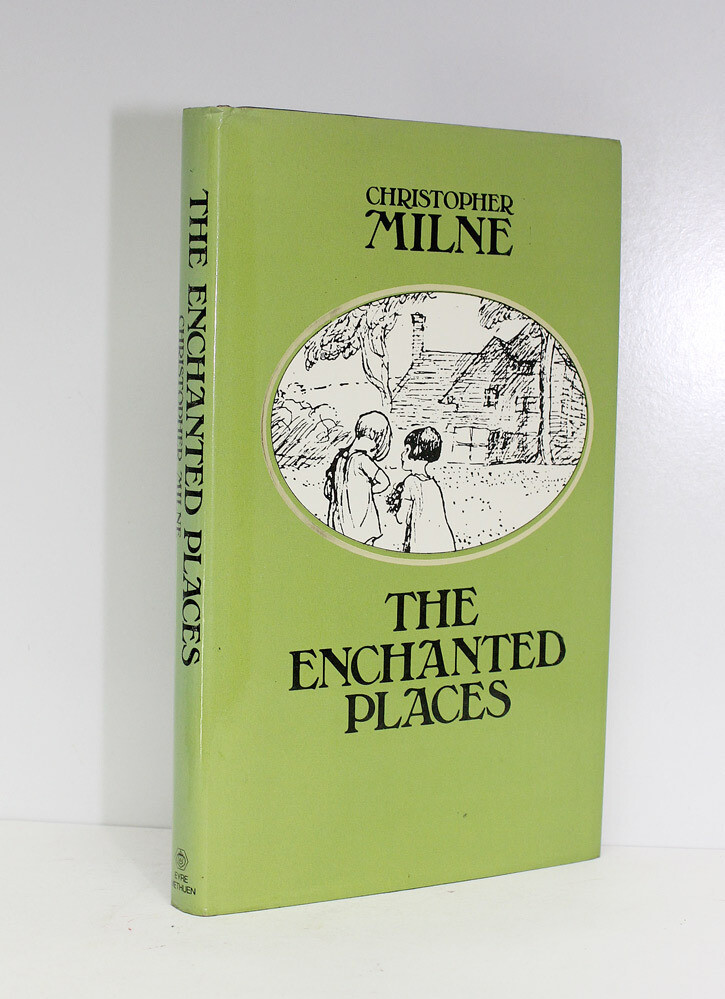 The Enchanted Places - Christopher Milne SIGNED