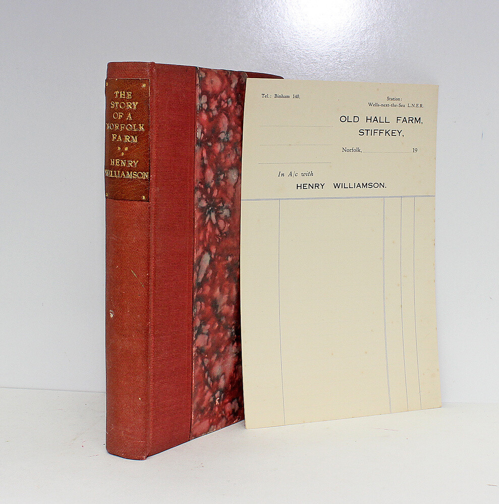 The Story of a Norfolk Farm - From the Library of Henry Williamson. Henry Williamson&#39;s Retained Bespoke Bound Proof Copy With His Name to the Inner page. &#39;Henry Williamson Stiffkey&#39; - Henry Williamson
