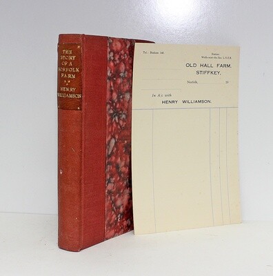 The Story of a Norfolk Farm - From the Library of Henry Williamson. Henry Williamson's Retained Bespoke Bound Proof Copy With His Name to the Inner page. 'Henry Williamson Stiffkey' - Henry Williamson